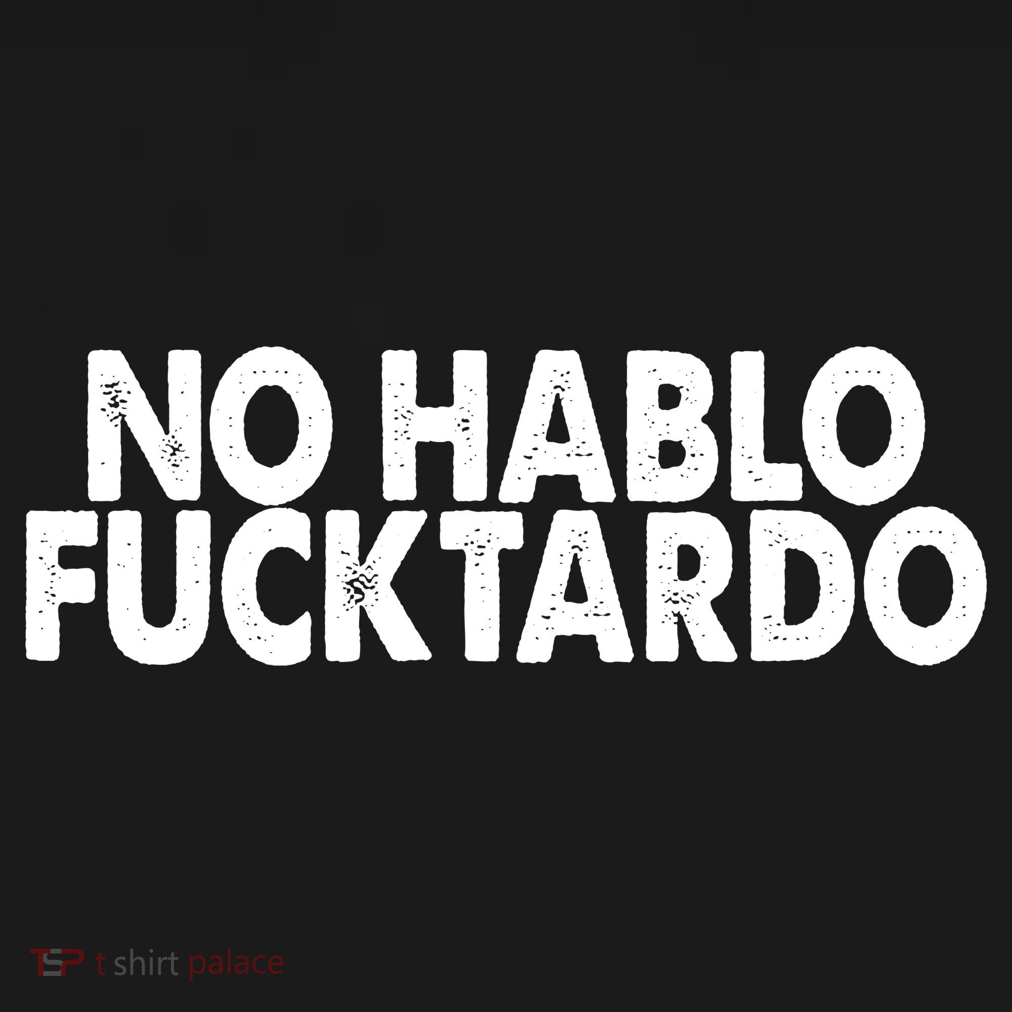 No Hablo Fucktardo Funny Women's Tank Top