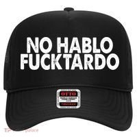 No Hablo Fucktardo Funny Hat thumb 0