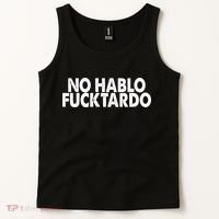 No Hablo Fucktardo Funny Tank Top thumb 2