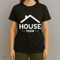 New House House Poor Homeowner New Home Housewarming T-Shirt thumb 4