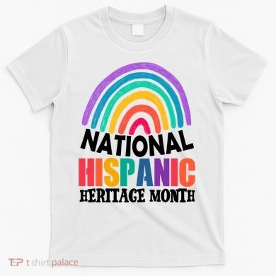 National Hispanic Heritage Month Rainbow T-Shirt
