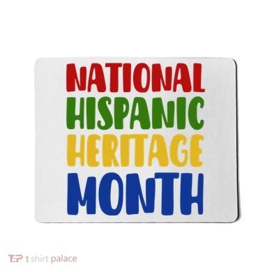 National Hispanic Heritage Month Mousepad
