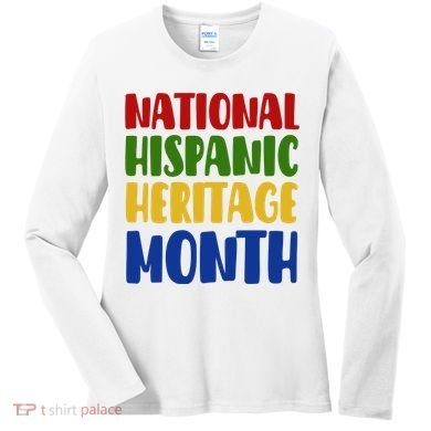 National Hispanic Heritage Month Women's Long Sleeve Shirt