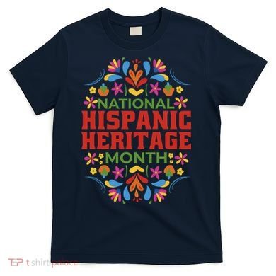 National Hispanic Heritage Month T-Shirt