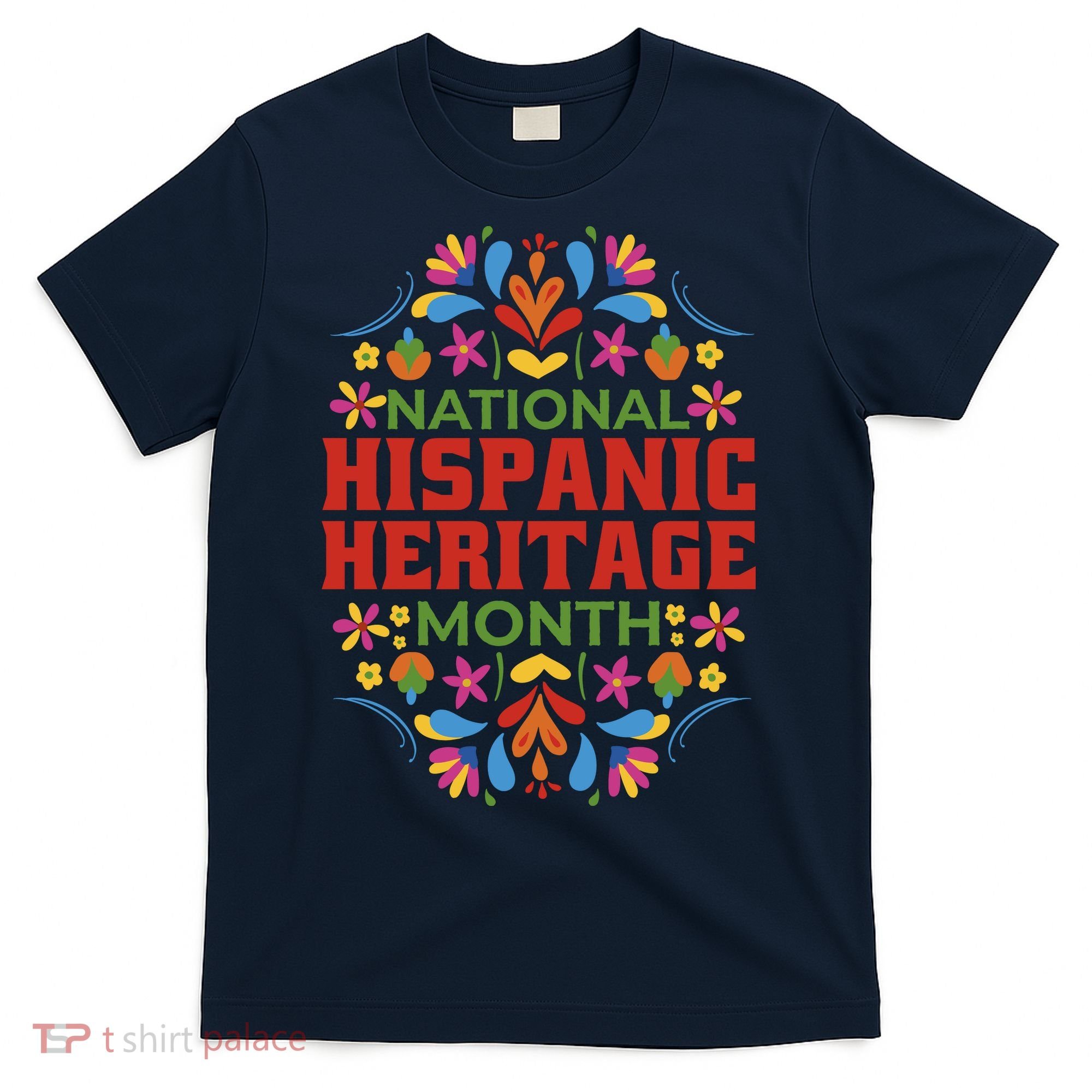 National Hispanic Heritage Month T-Shirt