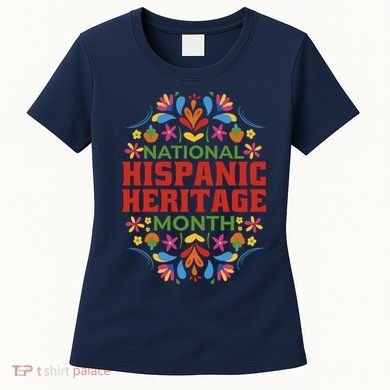 National Hispanic Heritage Month Women's T-Shirt