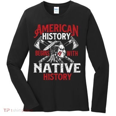 Native History - Indigenous Indian Native American Blood Women's Long Sleeve Shirt