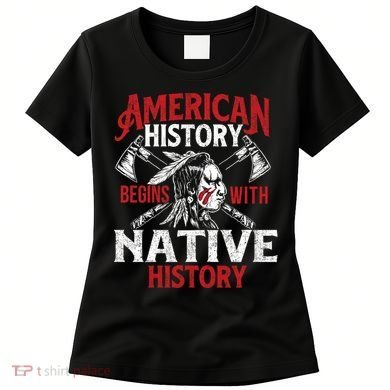 Native History - Indigenous Indian Native American Blood Women's T-Shirt