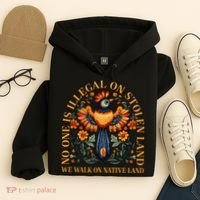 No Human Is Illegal On Stolen Land Hoodie thumb 4