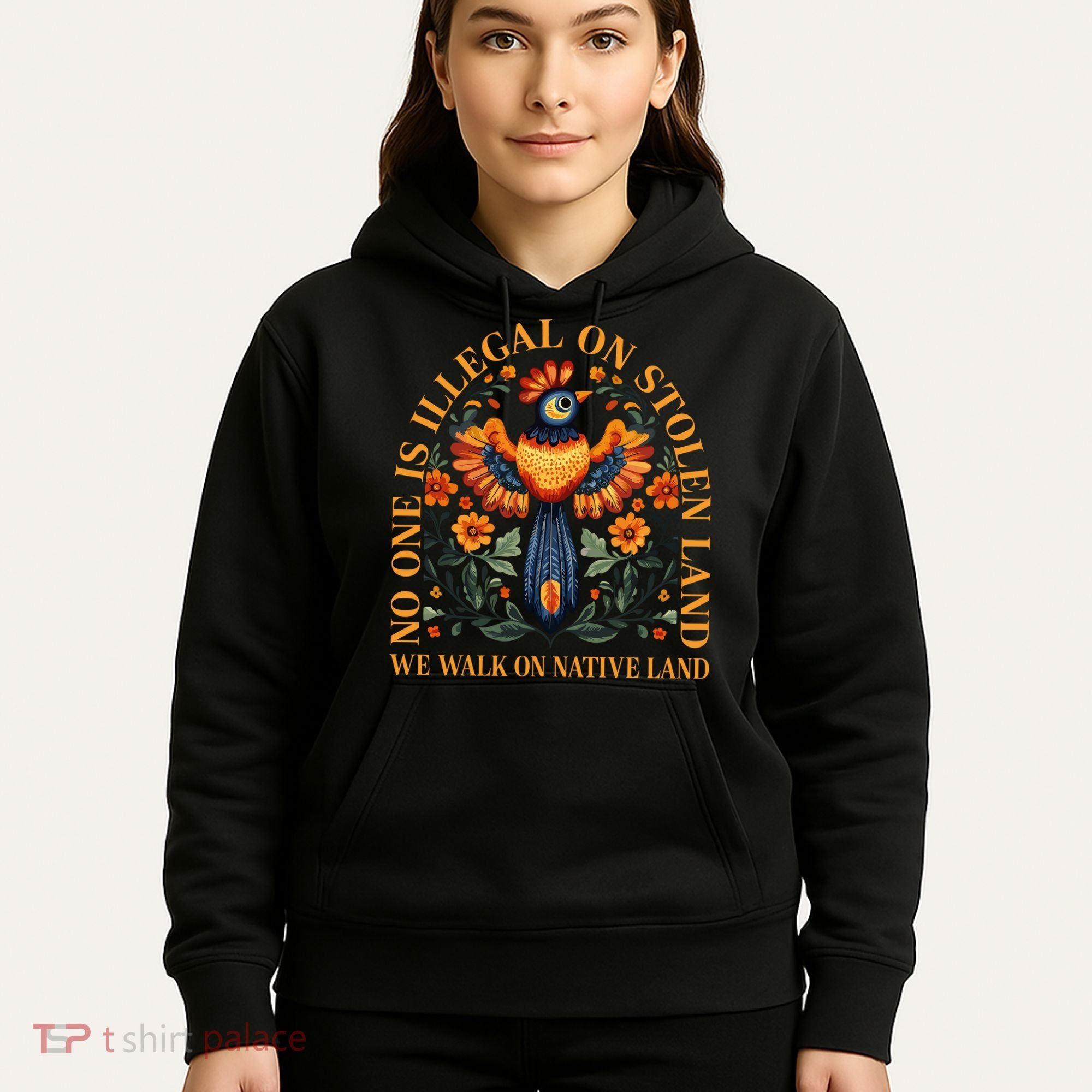 No Human Is Illegal On Stolen Land Hoodie