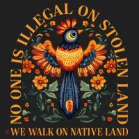 No Human Is Illegal On Stolen Land Hat thumb 2