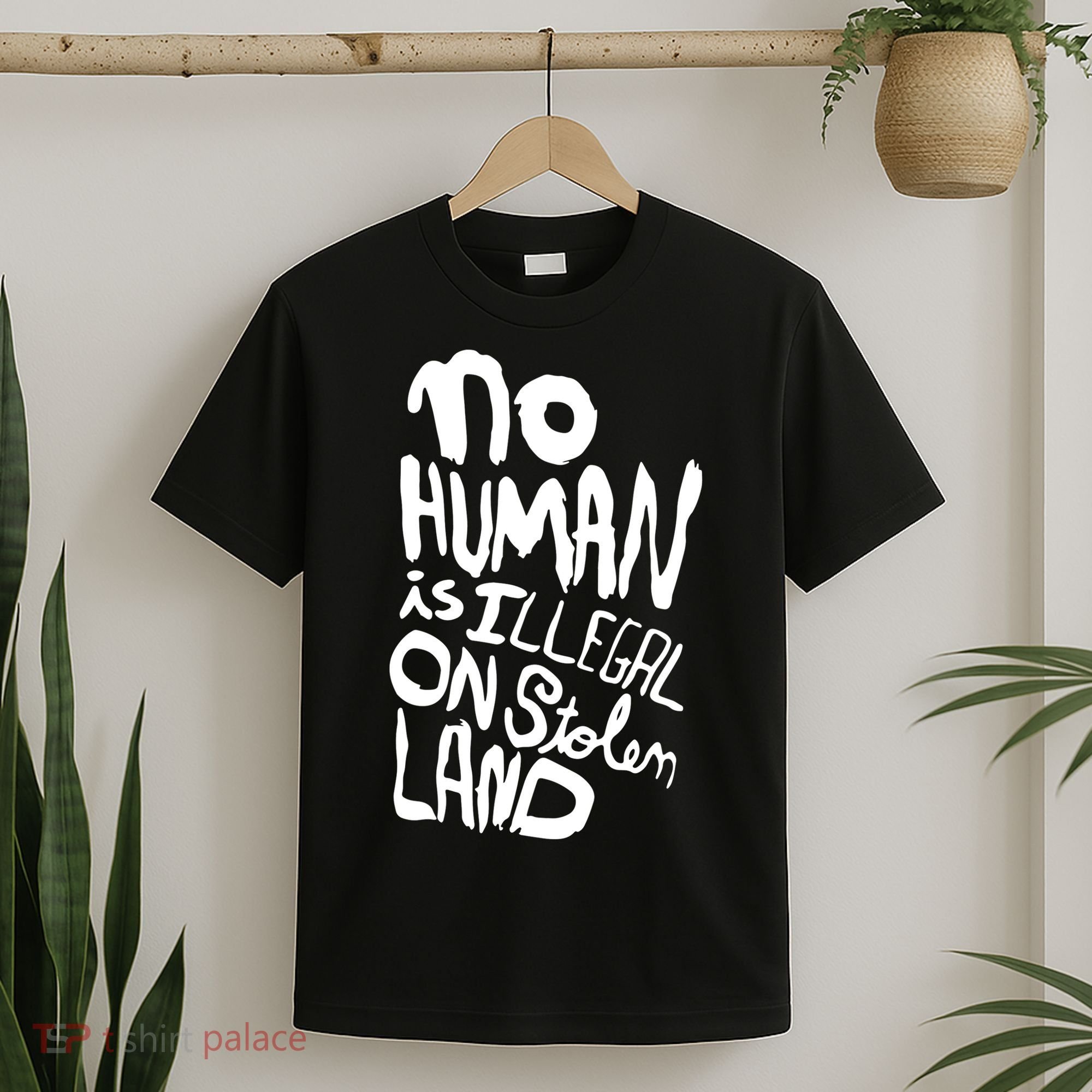 No Human Is Illegal On Stolen Land T-Shirt