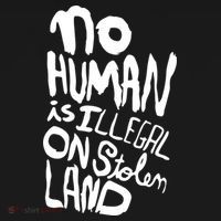 No Human Is Illegal On Stolen Land Women's Hoodie thumb 2
