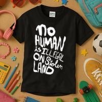 No Human Is Illegal On Stolen Land Kids T-Shirt thumb 3