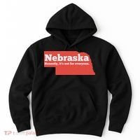 Nebraska Honestly Its Not For Everyone Funny Nebraska Hoodie thumb 0