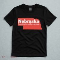 Nebraska Honestly Its Not For Everyone Funny Nebraska T-Shirt thumb 5