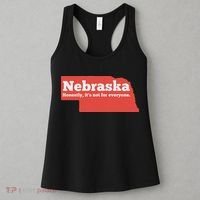 Nebraska Honestly Its Not For Everyone Funny Nebraska Women's Tank Top thumb 3