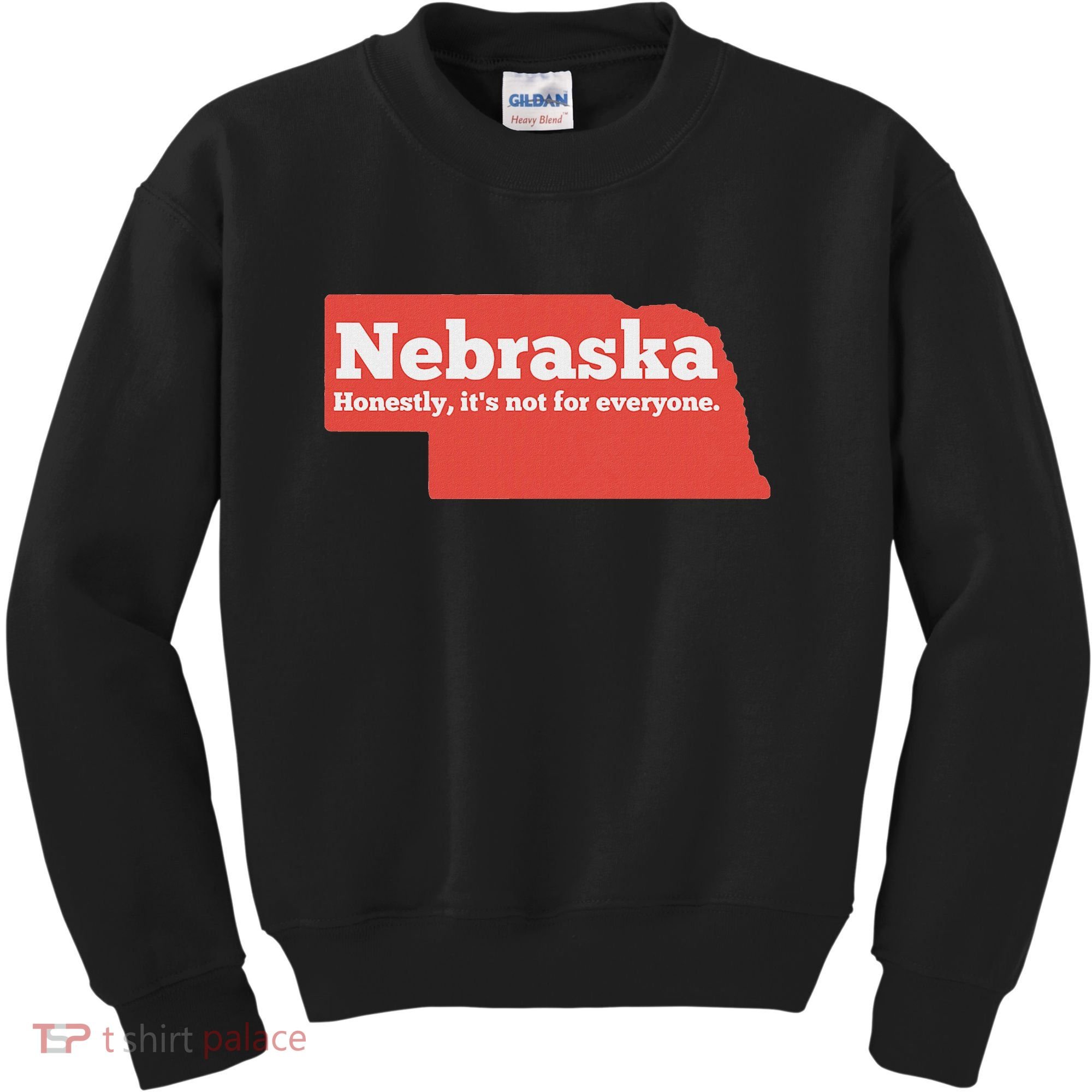 Nebraska Honestly Its Not For Everyone Funny Nebraska Kids Sweatshirt