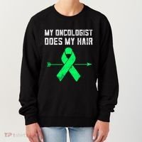 Non Hodgkins Lymphoma Support My Oncologist Does My Hair Funny Gift Women's Sweatshirt thumb 0