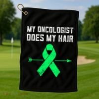 Non Hodgkins Lymphoma Support My Oncologist Does My Hair Funny Gift Golf Towel thumb 1
