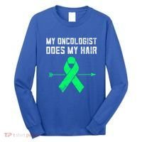 Non Hodgkins Lymphoma Support My Oncologist Does My Hair Funny Gift Long Sleeve Shirt thumb 0
