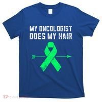 Non Hodgkins Lymphoma Support My Oncologist Does My Hair Funny Gift T-Shirt thumb 0