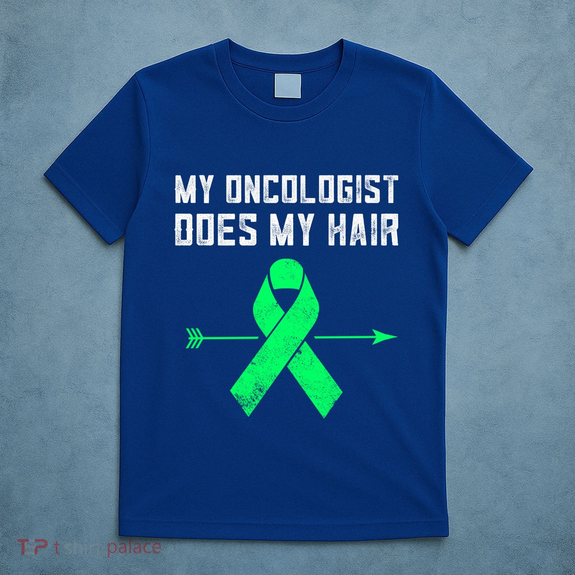 Non Hodgkins Lymphoma Support My Oncologist Does My Hair Funny Gift T-Shirt