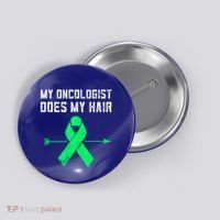 Non Hodgkins Lymphoma Support My Oncologist Does My Hair Funny Gift Button thumb 0
