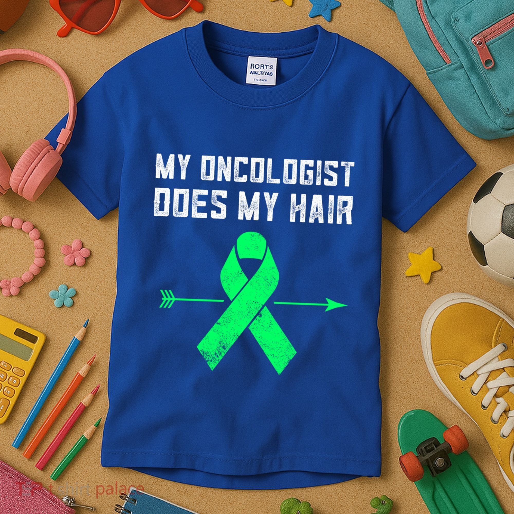 Non Hodgkins Lymphoma Support My Oncologist Does My Hair Funny Gift Kids T-Shirt