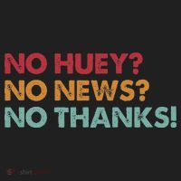 No Huey No News No Thanks Tumbler thumb 3