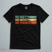 No Huey No News No Thanks T-Shirt thumb 5