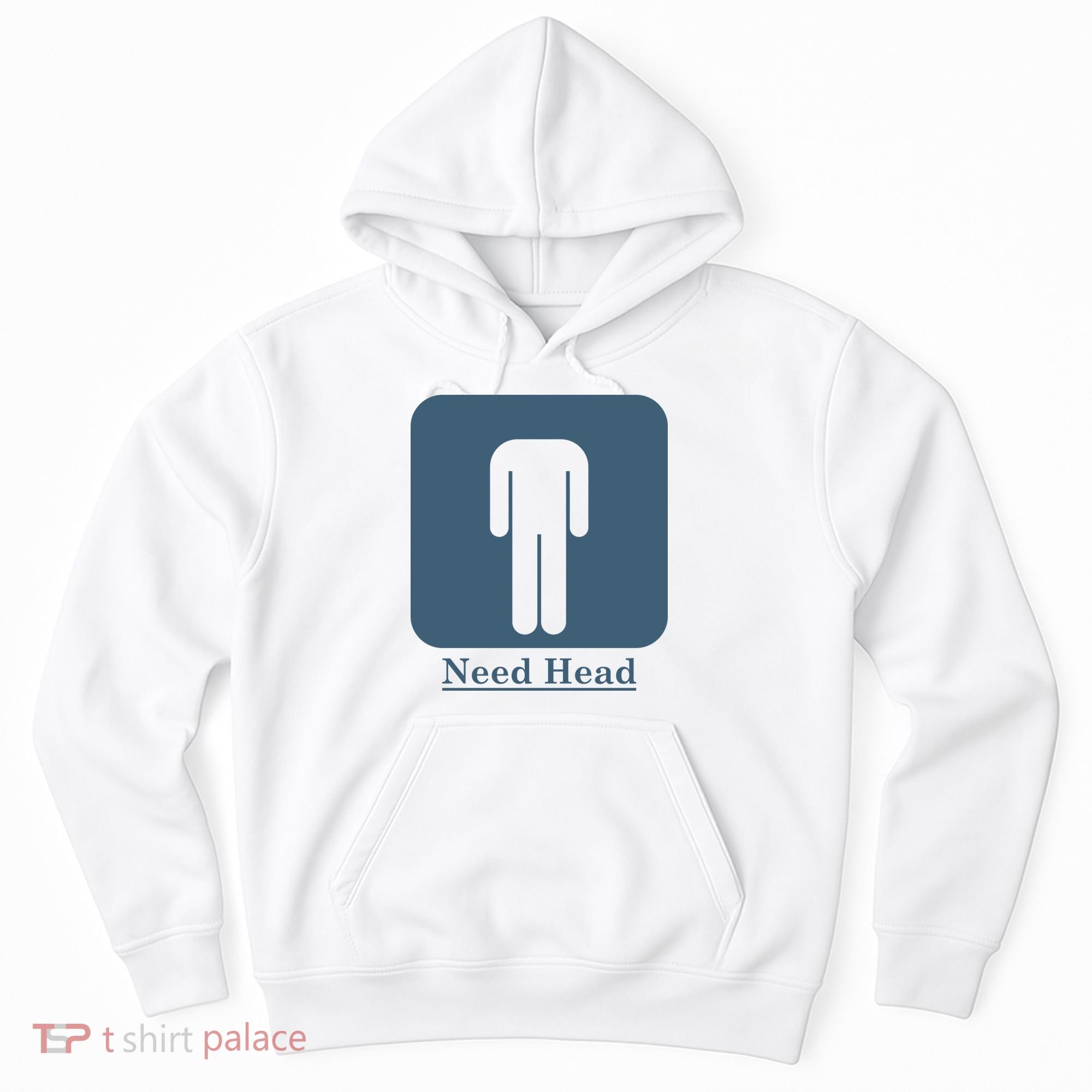 Need Head Hoodie