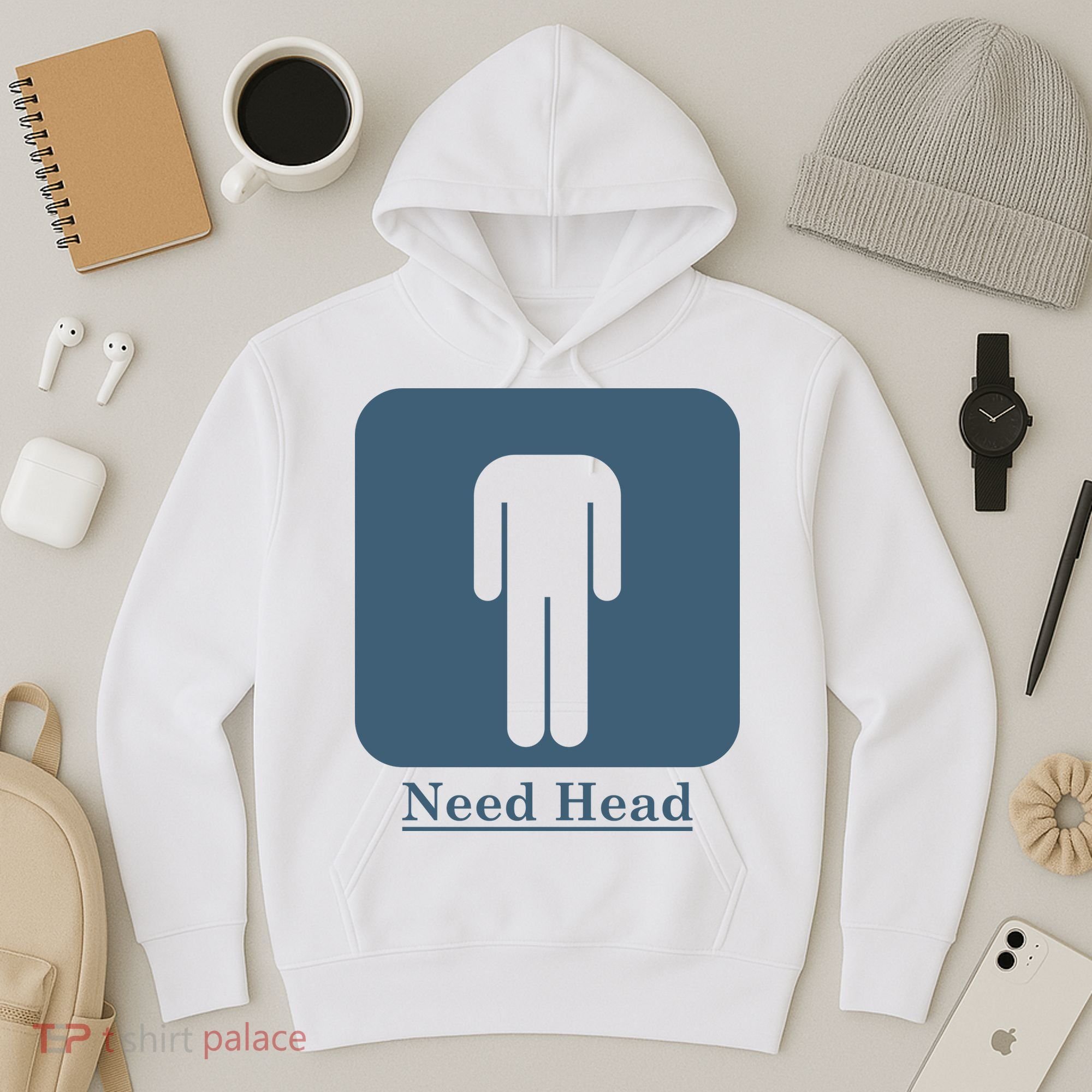 Need Head Hoodie