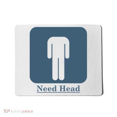 Need Head Mousepad