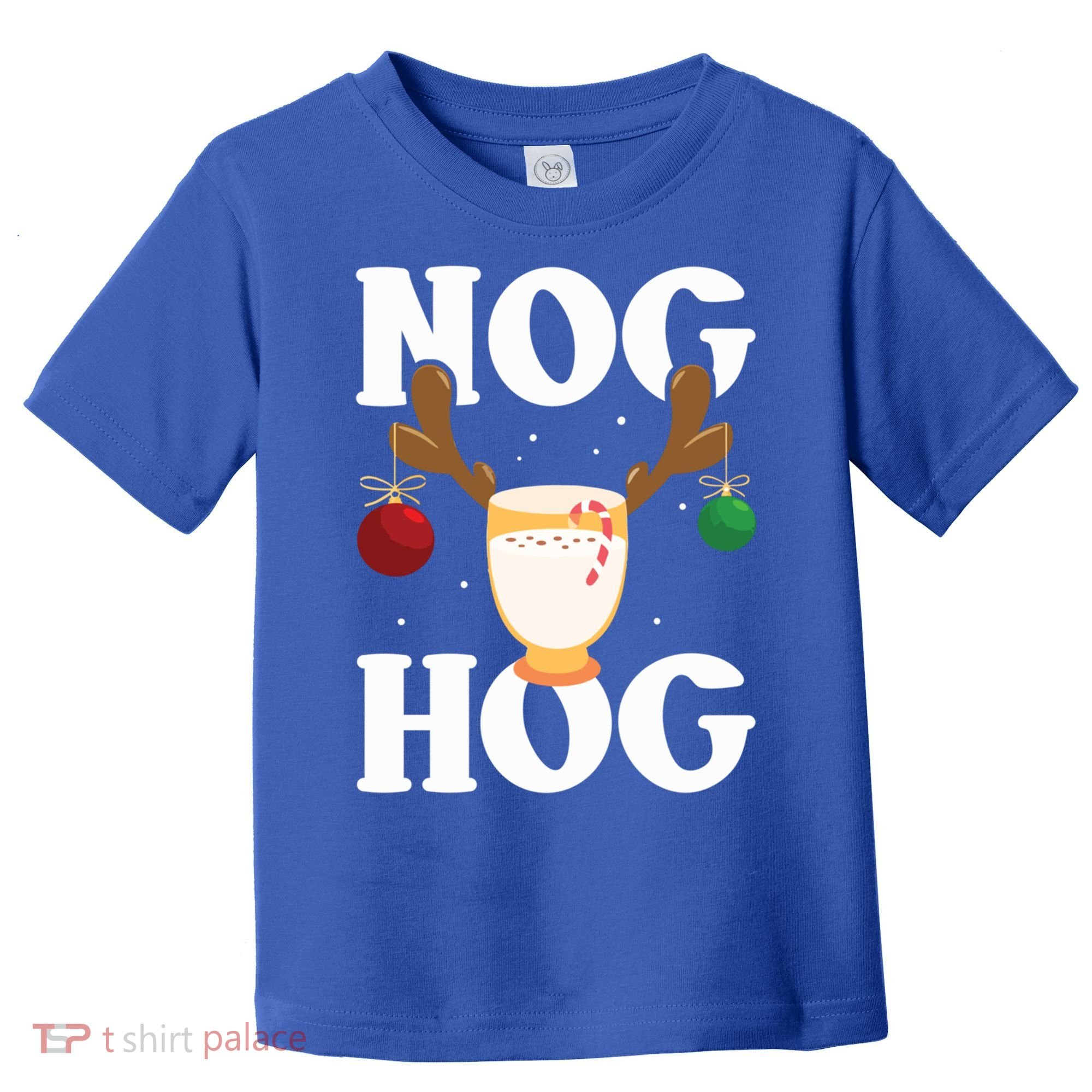 Nog Hog National Eggnog Day Egg Nog Christmas Holiday Great Gift Toddler T-Shirt