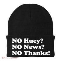 No Huey No News No Thanks Funny Beanie thumb 0
