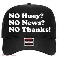 No Huey No News No Thanks Funny Hat thumb 0