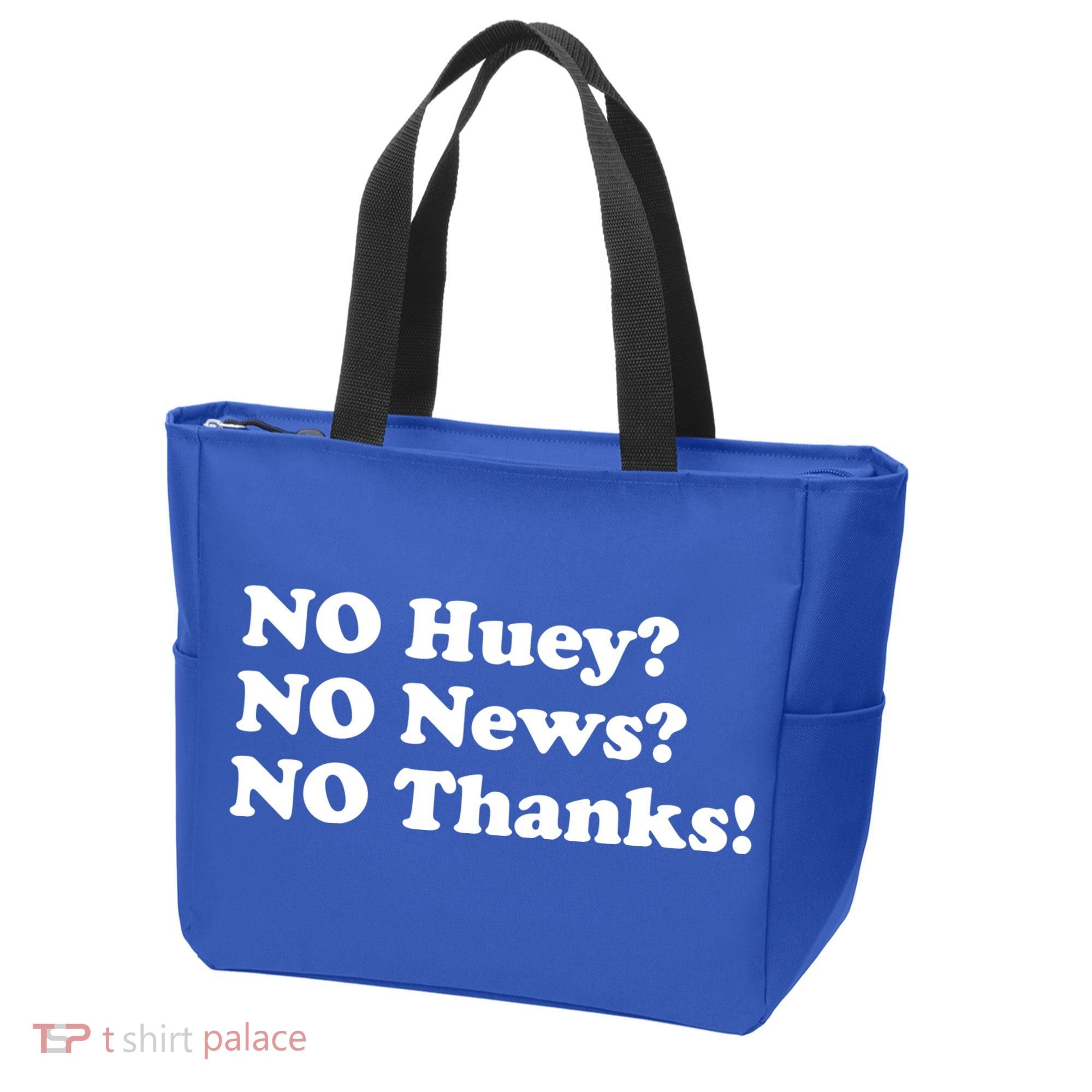 No Huey No News No Thanks Funny Tote Bag
