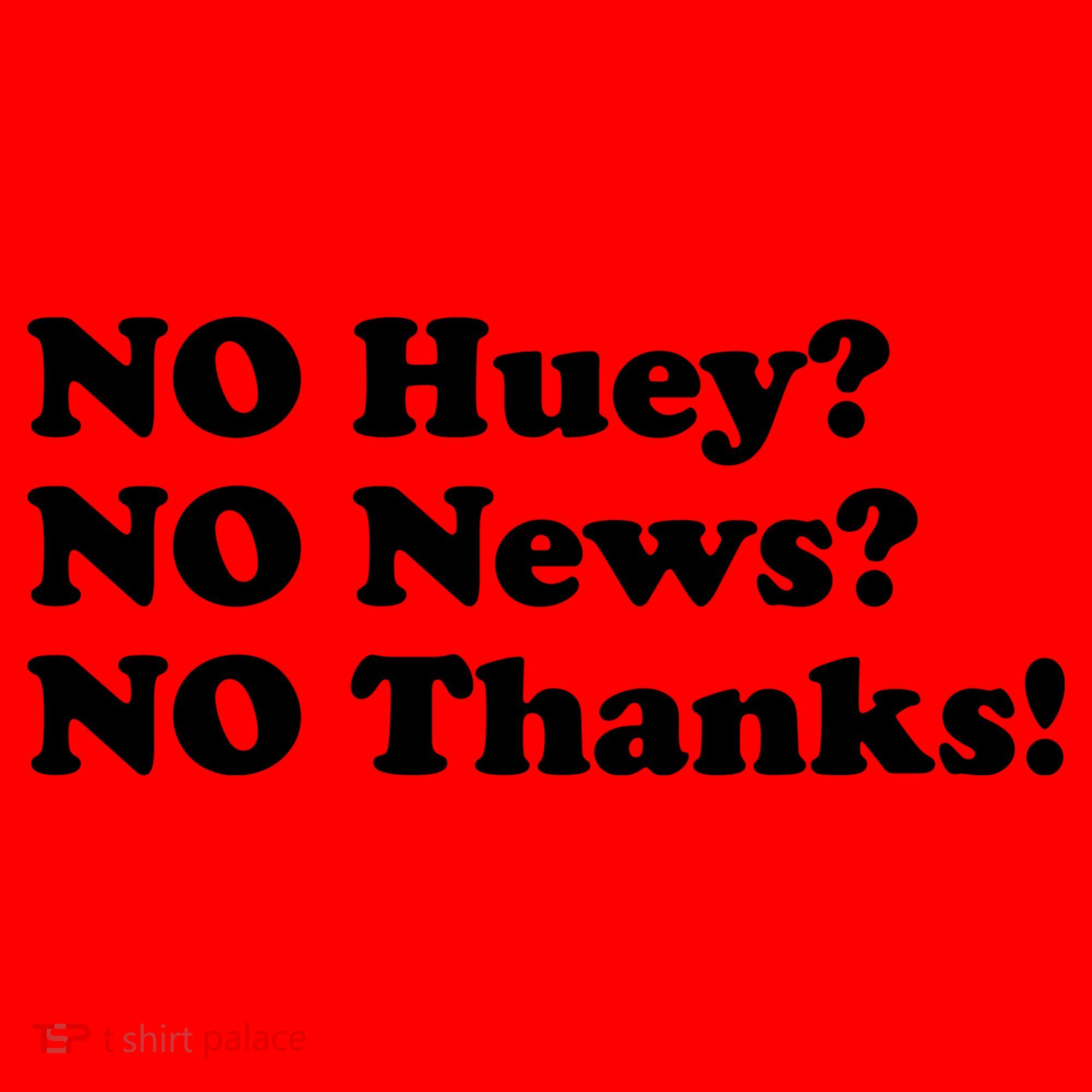 No Huey No News No Thanks Funny Santa Hat