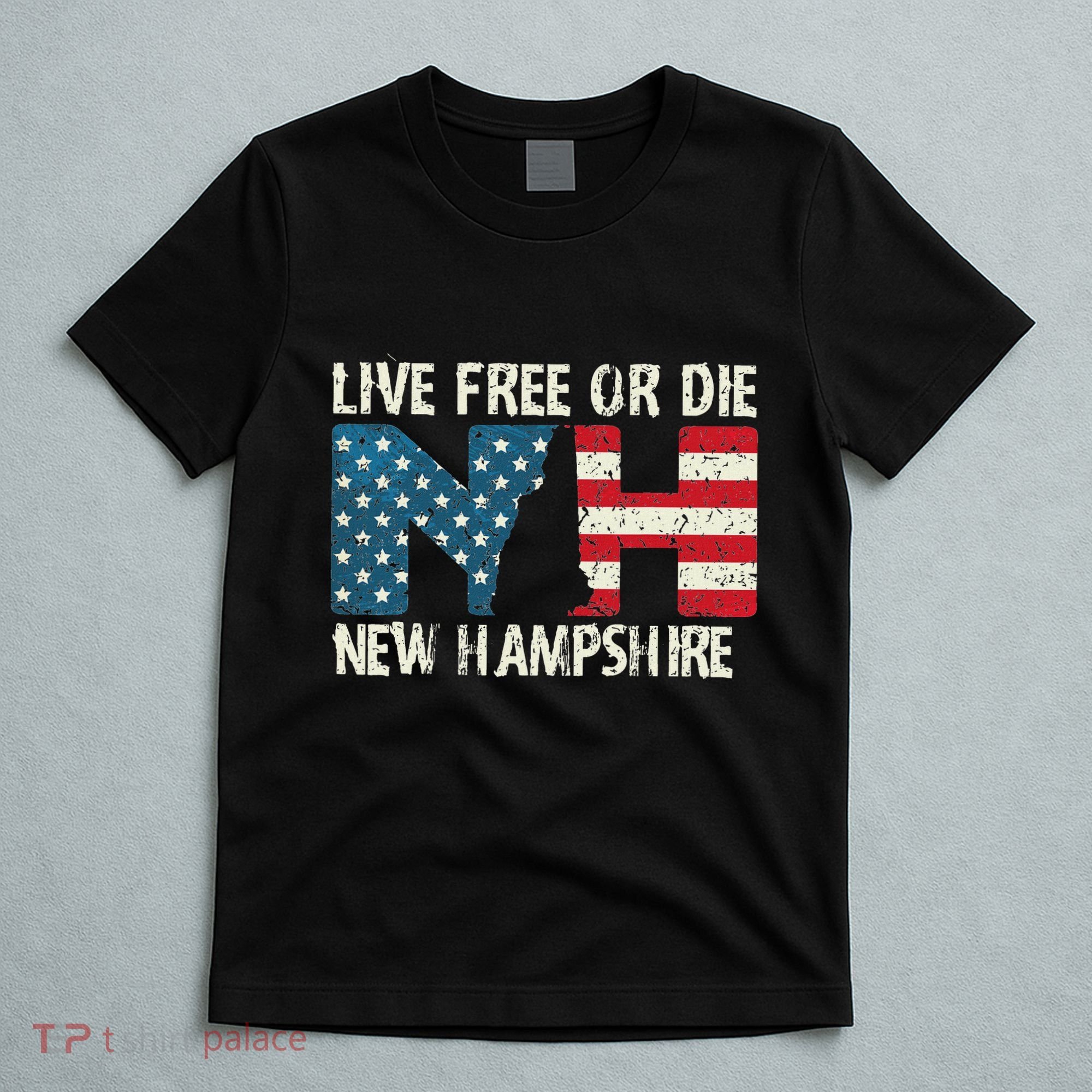 New Hampshire Patriotic Live Free Or Die T-Shirt