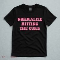 Normalize Hitting The Curb Funny Apparel T-Shirt thumb 5