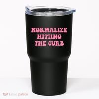 Normalize Hitting The Curb Funny Apparel Tumbler thumb 0