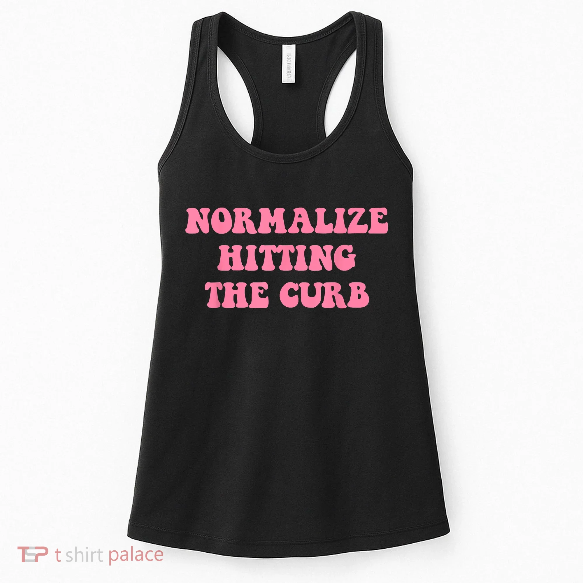 Normalize Hitting The Curb Funny Apparel Women's Tank Top