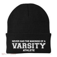 Never Had The Makings Of A Varsity Athlete Beanie thumb 0