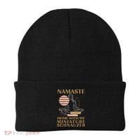 Namaste Home With My Miniature Schnauzer Sayings Dog Lover Gift Beanie thumb 0