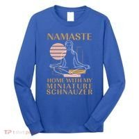 Namaste Home With My Miniature Schnauzer Sayings Dog Lover Gift Long Sleeve Shirt thumb 0