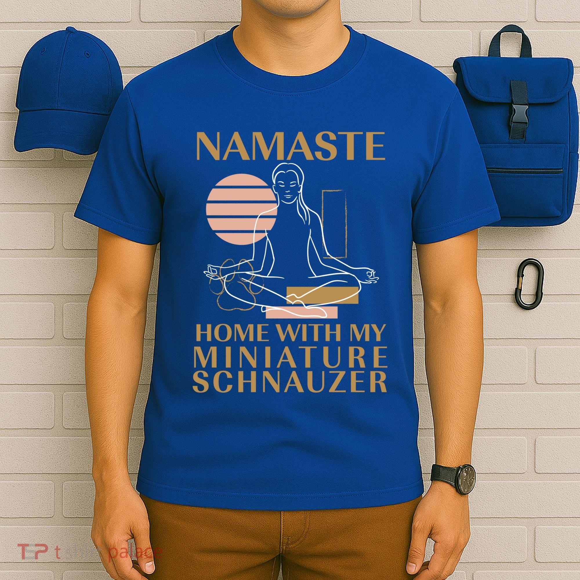 Namaste Home With My Miniature Schnauzer Sayings Dog Lover Gift T-Shirt