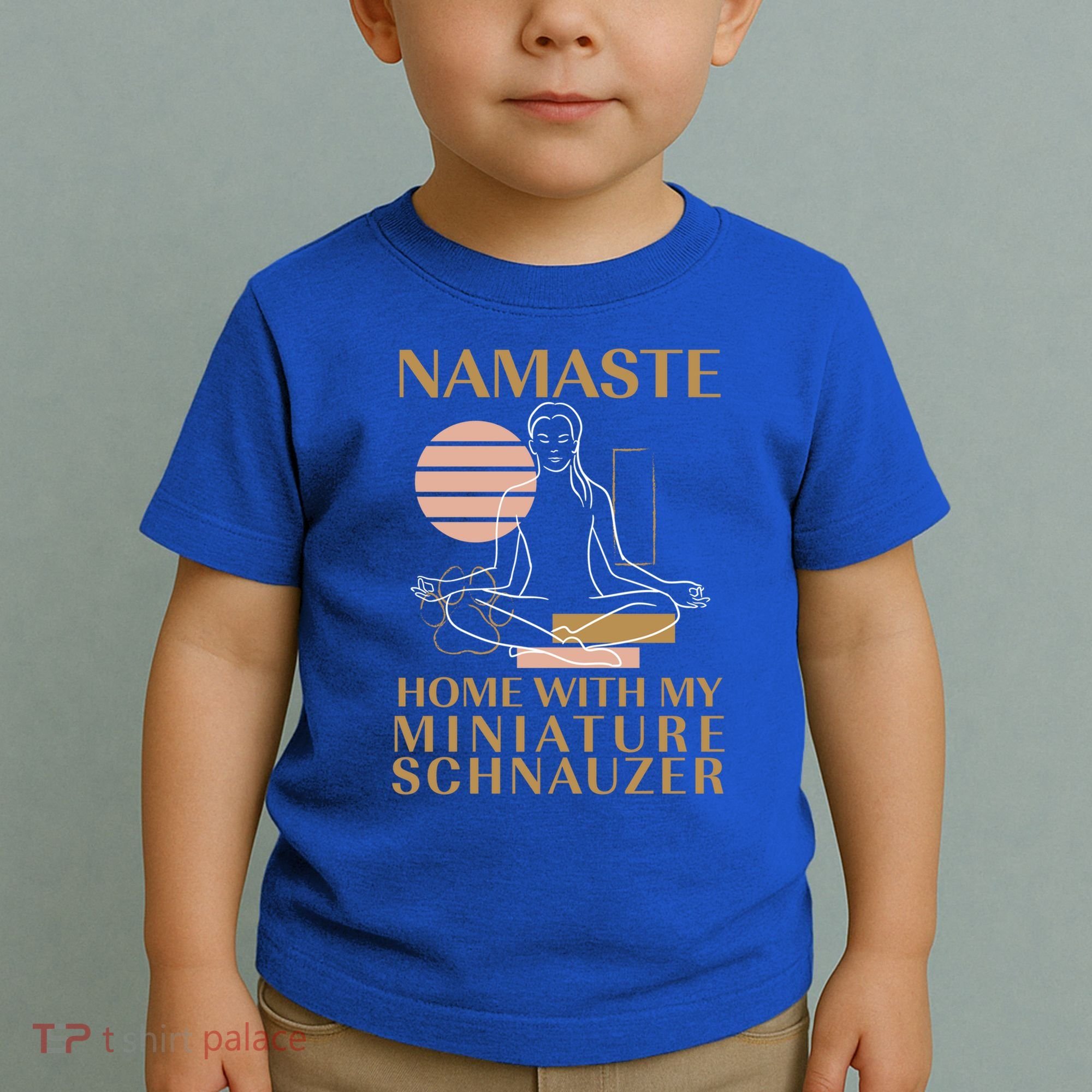 Namaste Home With My Miniature Schnauzer Sayings Dog Lover Gift Toddler T-Shirt