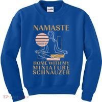 Namaste Home With My Miniature Schnauzer Sayings Dog Lover Gift Kids Sweatshirt thumb 0