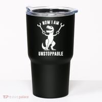 Now I Am Unstoppable Funny TRex Tumbler thumb 0